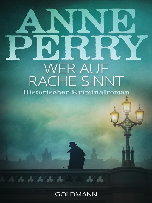 Title details for Wer auf Rache sinnt: Historischer Kriminalroman by Anne Perry - Available